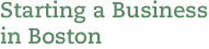 Starting a Business in Boston
