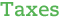 Taxes