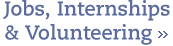 Jobs Internships And Volunteering