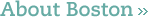 About Boston