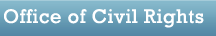 Office of Civil Rights